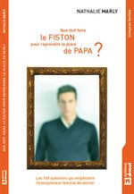 Que doit faire le fiston pour reprendre la place de papa